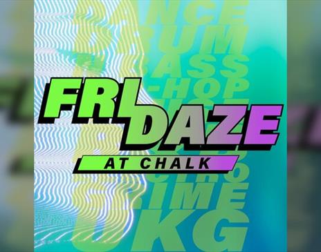 Fridaze @ Chalk