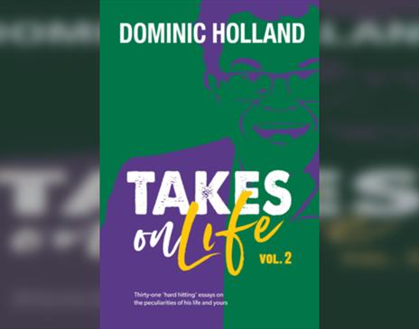 Dominic Holland – Takes On Life