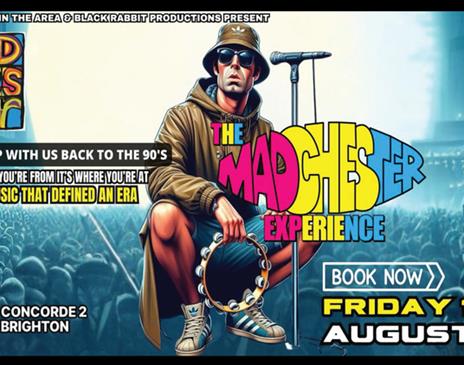 The Madchester Experience