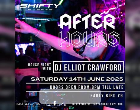 After Hours 2 House Night with Elliot Crawford