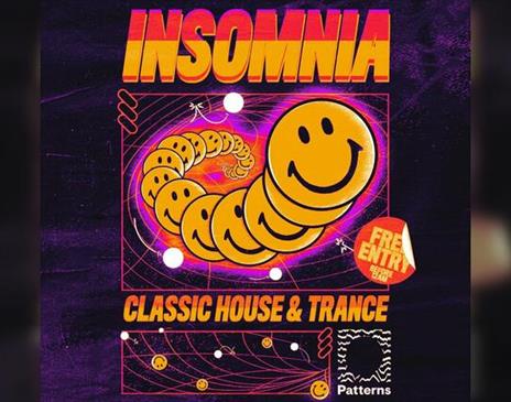 Insomnia: Classic House & Trance (free Tickets)