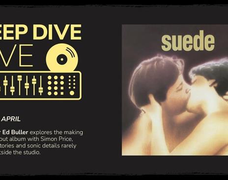 Suede: Deep Dive Live