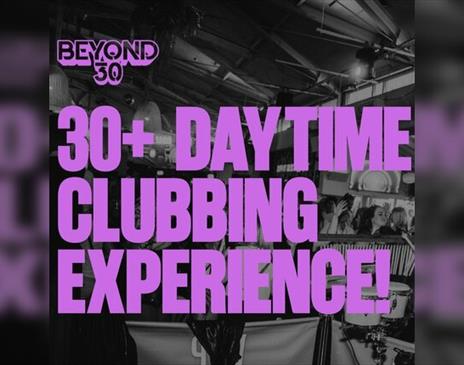 Over 30S Daytime Clubbing