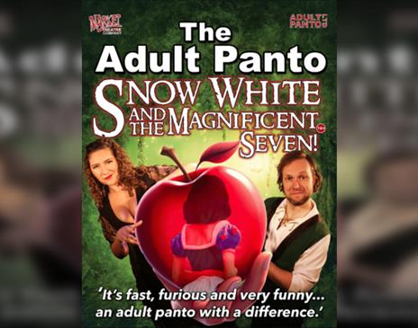 The Adult Panto: Snow White and The Magnificent Seven!