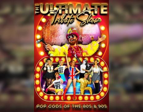 The Ultimate Tribute Show: Pop Gods of the 80s & 90s