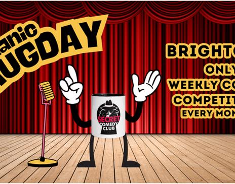 Manic Mugday - Brighton's Only Weekly Comedy Competition