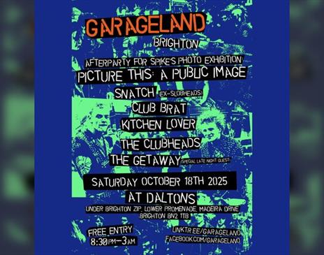 Garageland Brighton - Snatch, Club Brat, Kitchen Lover, The Clubheads, The Getaway (after Party For Picture This: A Public Image)