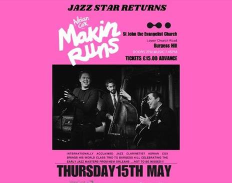 Adrian Cox Trio presents Makin' Runs, St Johns Church, Burgess Hill