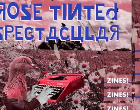 The Rose Tinted Spectacular Zine Fair