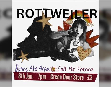 Gds Presents: Rottweiler + Bones Ate Arfa + Call Me Franco