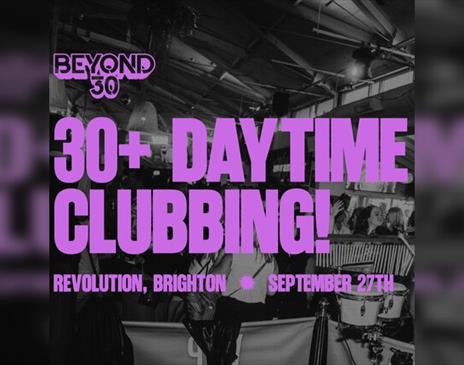 Over 30S Daytime Clubbing Brighton