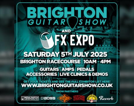 Brighton Guitar Show & FX Expo