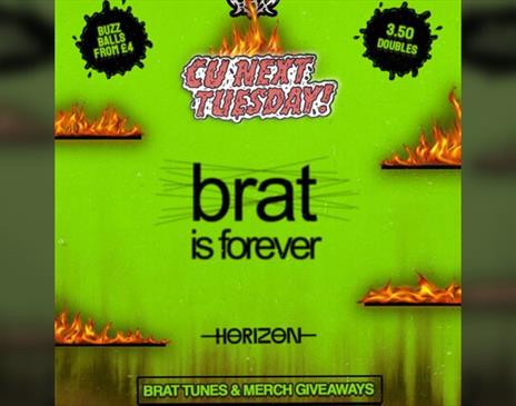 Cu Next Tuesday | Brat Is Forever | 22 / 07 / 25 L