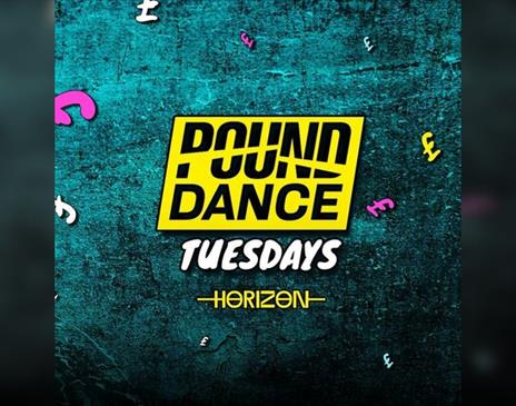 Pound Dance | Tuesdays @ Horizon 28 / 10
