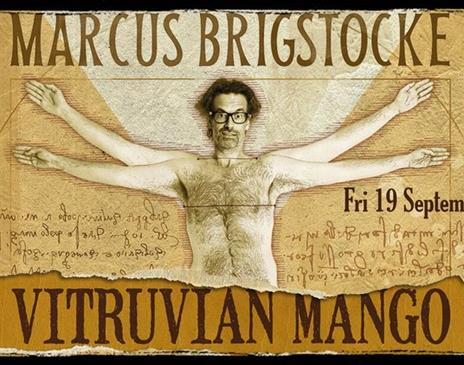 Marcus Brigstocke: Vitruvian Mango