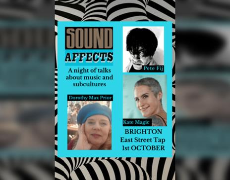 Sound Affects #32: Kate Magic, Dorothy Max Prior, Pete Fij