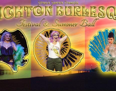 Brighton Burlesque Festival & Summer Ball