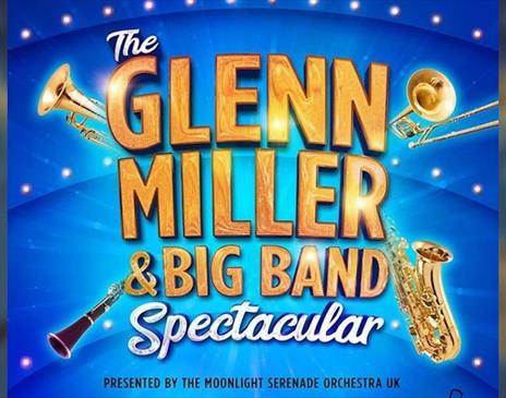 Glenn Miller & Big Band Spectacular