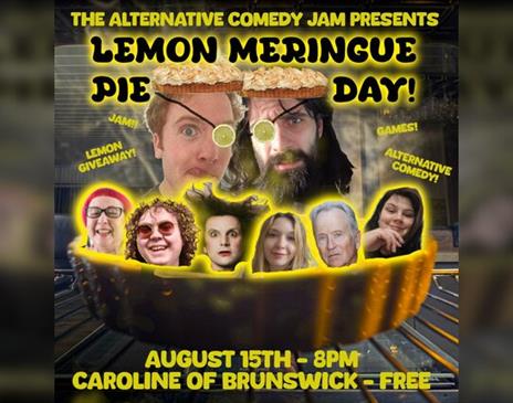 The Alternative Comedy Jam's Lemon Meringue Day
