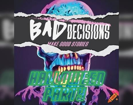 Bad Decisions | HALLOWEEN PARTY BRIGHTON