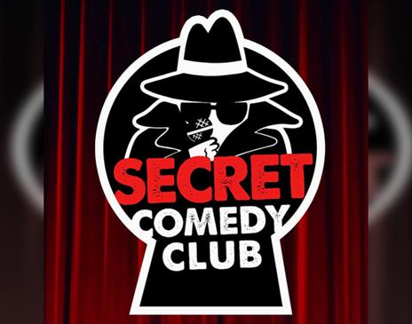 The Secret Comedy Club Saturdays Early Show