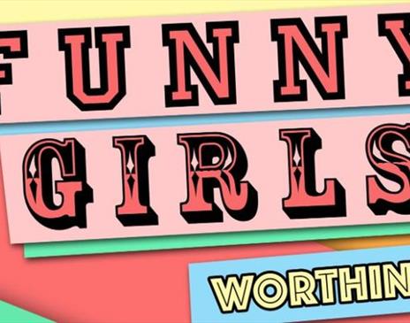 Funny Girls! Worthing // 24Apr25