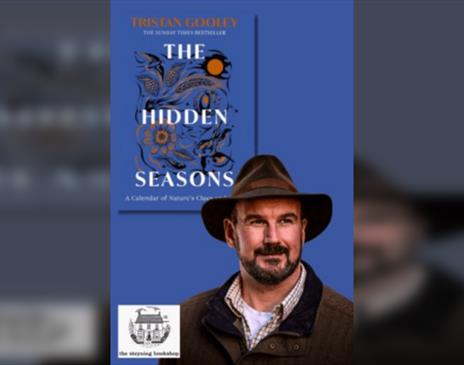 An Evening with TRISTAN GOOLEY introducing THE HIDDEN SEASONS