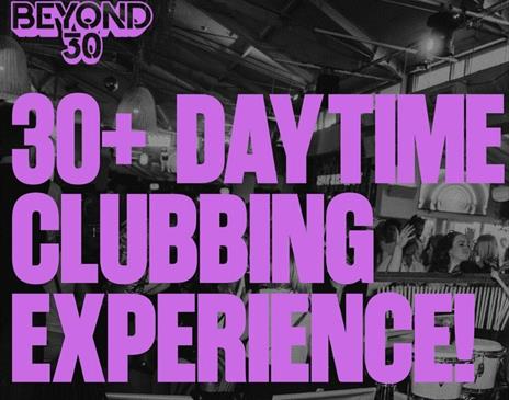 Over 30S Daytime Clubbing