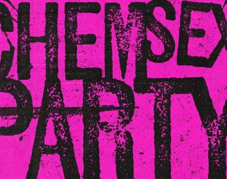 AX Presents: Chem Sex Party