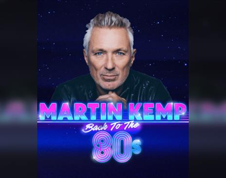 Martin Kemp: Back to the 80s