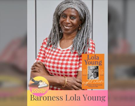Baroness Lola Young  Eight Weeks