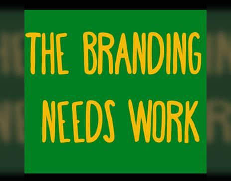 The Branding Needs Work