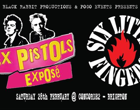 Sex Pistols Expose + Six Little Fingers