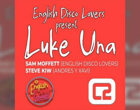 English Disco Lovers present Luke Una