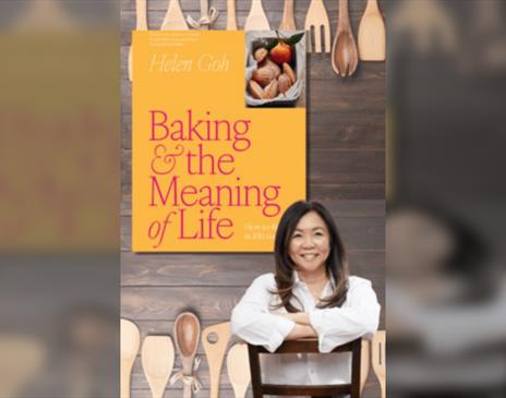 Baking & the Meaning of Life with HELEN GOH