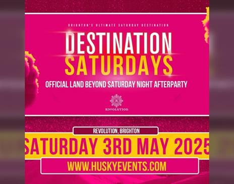 Destination Saturdays x Revolution | LAND BEYOND AFTERPARTY