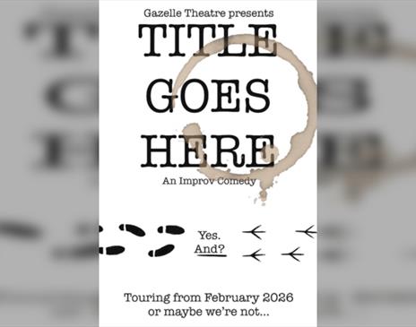 Title Goes Here'An Improv Comedy