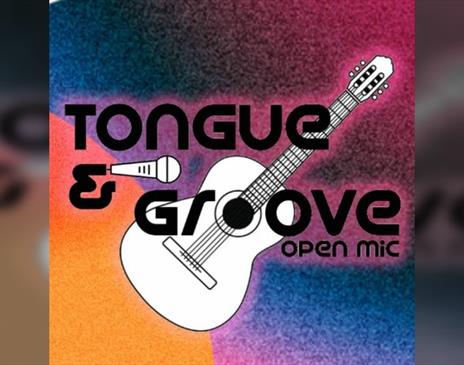 Tongue & Groove Open Mic & Performance Night