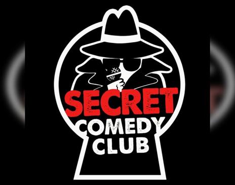 The Secret Comedy Club Fridays