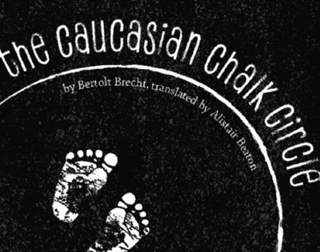 The Caucasian Chalk Circle by Bertolt Brecht - in a new translation by Alistair Beaton