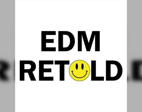 Edm Retold