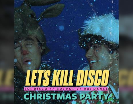 Let's Kill Disco @ CHALK | Christmas Party