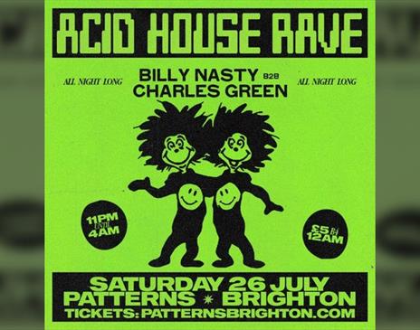 Acid House Rave: Billy Nasty b2b Charles Green
