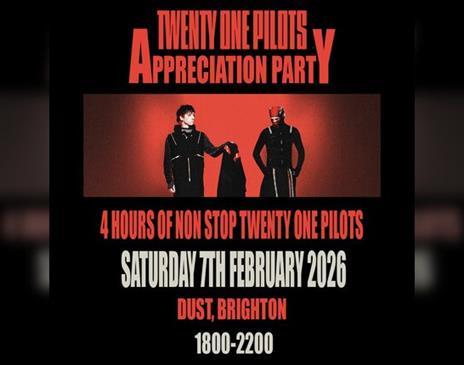 Twenty One Pilots Appreciation Party (Brighton)