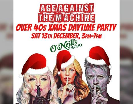 Age Against The Machine - Over 30s Xmas Daytime Party