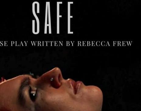 Safe - A Frew Productions play