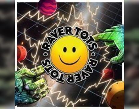 Raver Tots