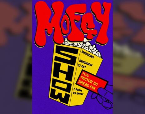 Mofgy, Factor 50, Dread Fm