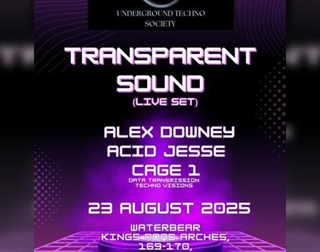 Underground Techno Society Presents Transparent Sound (Live Set)