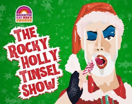 Brighton Gay Men's Chorus present The Rocky Holly Tinsel Show